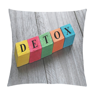 Personality  Word Detox On Colorful Wooden Cubes Pillow Covers