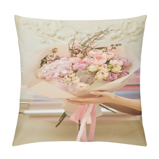 Personality  Cropped View Of Florist Holding Bouquet Of Roses And Peonies At Workspace Pillow Covers
