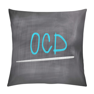 Personality  Obsessive Compulsive Disorder Concept Pillow Covers