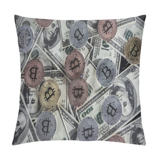 Personality  Top View Of Arrangement Of Bitcoins On Dollar Banknotes Pillow Covers