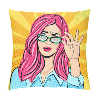 Personality  Wow Emotional Pop Art Face. Sexy Woman With Long Pink Hair And Open Mouth Holds Glasses With Her Hand And Looking With Interestiong And Disbelief. Vector Poster Drawing In Retro Comic Style. Pillow Covers