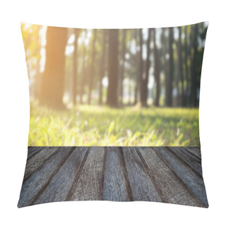 Personality  Selected Focus Empty Wooden Table And View Of Green Forest Blur  Pillow Covers