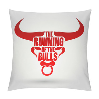 Personality  Running Of The Bulls Festival Pillow Covers