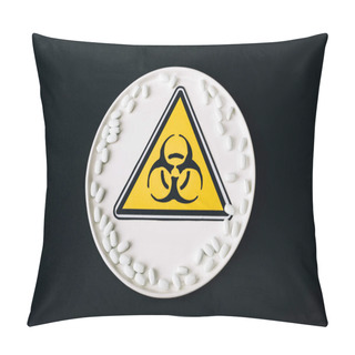 Personality  Top View Of Plate With Pills And Biohazard Symbol Isolated On Black Pillow Covers