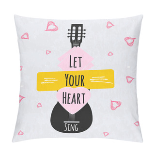 Personality  Colorful Typographic Motivational Poster For Music Schools And Institutions. Heart Sings. Vector Pillow Covers