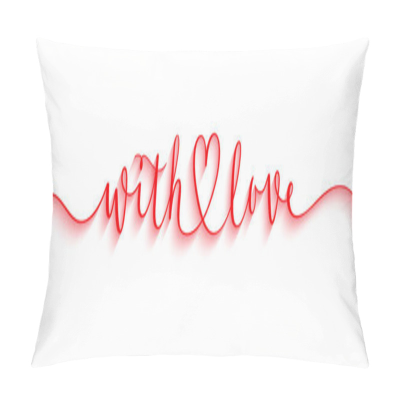 Personality  WITH LOVE red vector brush calligraphy banner with heart pillow covers