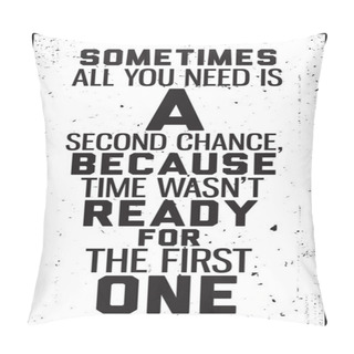 Personality  Grungy Motivational Poster. Decoration In Interior Pillow Covers
