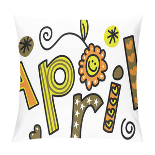 Personality  Cartoon Text  For The Month Of April. Pillow Covers