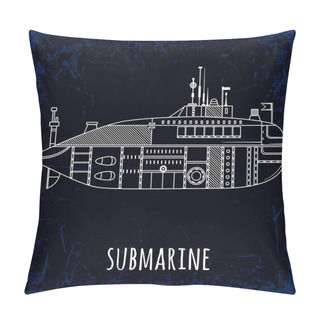 Personality  Submarine. Vintage Hand Drawn Vector Illustration In Line Art Style On Grunge Background Pillow Covers