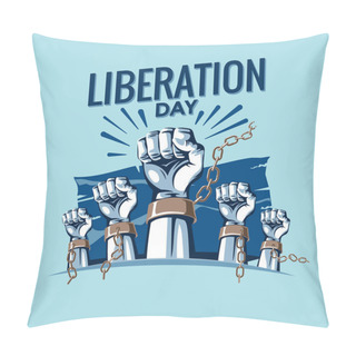 Personality  Happy Liberation Day Vector Illustration And Quote Pillow Covers