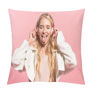 Personality  Beautiful Blonde Woman With Headphones And Closed Eyes Sticking Out Tongue Isolated On Pink Pillow Covers