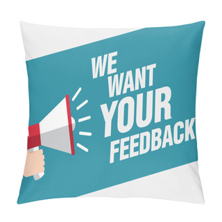 Personality  We Want Your Feedback.  Pillow Covers
