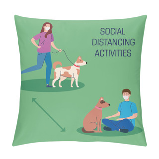 Personality  Social Distancing Activities, Couple With Dogs, Keep Distance In Public Society To Protect From Covid 19 Pillow Covers