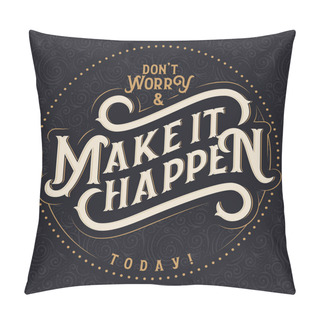 Personality  Motivational Quote Lettering Composition Pillow Covers