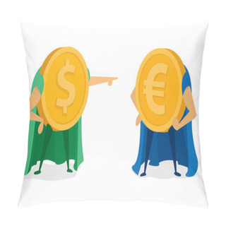 Personality  Dollar Coin Pointing At Euro Super Hero Pillow Covers