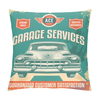 Personality  Vintage Retro Metal Sign - Garage Services Poster Pillow Covers