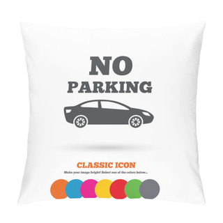 Personality  No Parking, Private Territory Icon. Pillow Covers