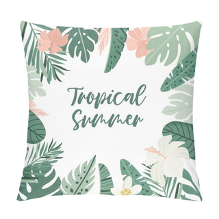 Personality  Tropical Summer Illustration. Greenery, Palm Leaves, Banana Leaf, Hibiscus, Plumeria Flowers. Jungle Greenery Frame. Pillow Covers