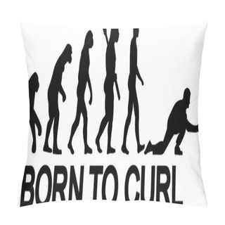 Personality  Born To Curl Evolution Pillow Covers