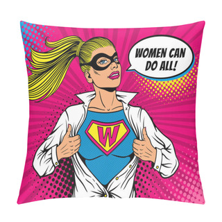 Personality  Pop Art Superhero. Young Sexy Woman Dressed In Mask And White Jacket Shows Superhero T-shirt With W Sign On Chest And Women Can Do All Speech Bubble. Vector Illustration In Retro Pop Art Comic Style. Pillow Covers