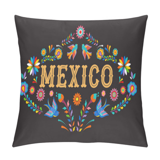 Personality  Mexico Background, Banner With Colorful Mexican Flowers, Birds And Elements Pillow Covers