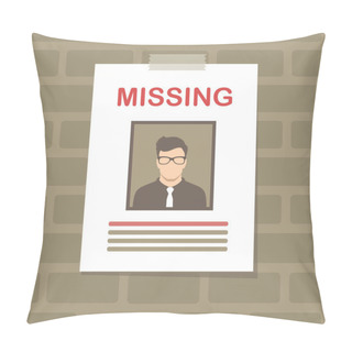 Personality   Vector Illustration Of A  Missing Person, Graphic Wanted Poster, Lost Anonymous Man Pillow Covers