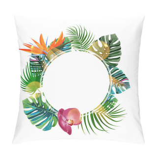 Personality  Tropical Plants Cicle Design Template. Bird Of Paradise, Monstera, Palm Leaves Composition With Blan Space. Pillow Covers