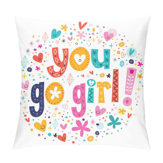 Personality  You Go Girl Card Pillow Covers