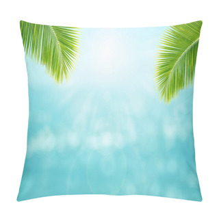 Personality  Summer Vacation And Holiday Trip Concept : Green Leaves Of Coconut Tree With Blurry Image Seascape View And Blue Sky In Background. Pillow Covers