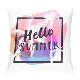 Personality  Hello Summer. Modern Calligraphic  Pillow Covers