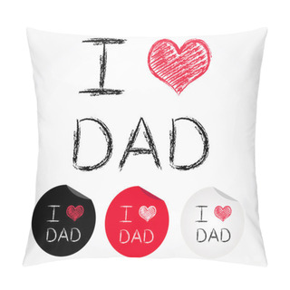 Personality  I Love Dad Pillow Covers