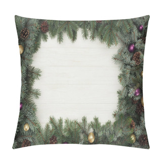 Personality  Top View Of Beautiful Evergreen Fir Twigs With Shiny Baubles And Pine Cones On White Wooden Background   Pillow Covers