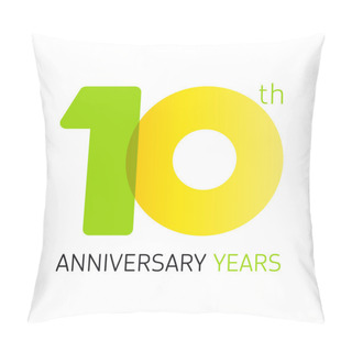 Personality  10 Anniversary Years Logo Pillow Covers
