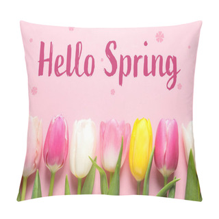 Personality  Flat Lay Composition Of Beautiful Flowers And Text Hello Spring On Color Background Pillow Covers
