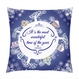 Personality  Inspirational Quote About Winter. It's The Most Wonderful Time O Pillow Covers