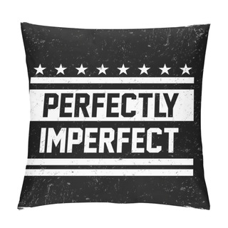 Personality  Perfectly Imperfect Logo Quote Print Pillow Covers