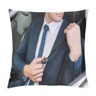Personality  Cropped View Of Businessman Adjusting Seatbelt In Car On Blurred Background Pillow Covers