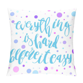 Personality  Motivating, Inspirational Lettering, Quote Pillow Covers