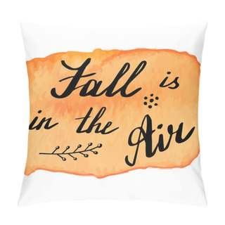 Personality  Autumn Watercolor Banner With Hand Lettering Pillow Covers