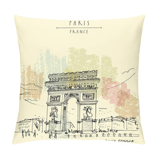Personality  Paris, France. Arc De Triomphe (Triumphal Arch) In French Capital. Hand Drawing. Retro Style Artistic Travel Sketch. Vintage Hand Drawn Touristic Postcard, Poster, Book Illustration Pillow Covers