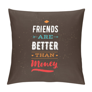 Personality  Happy Friendship Day Vector Typographic Design. Pillow Covers