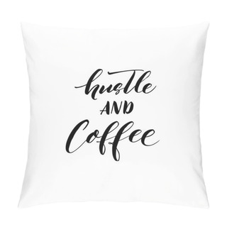 Personality  Hustle And Coffee Card Pillow Covers