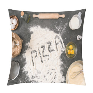 Personality  Top View Of 'pizza' Word Made Of Flour With Ingredients And Cooking Utensils On Grey Background Pillow Covers