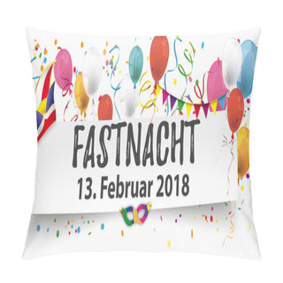 Personality  German Text Fastnacht, Translate Mardi Gras. Eps 10 Vector File. Pillow Covers