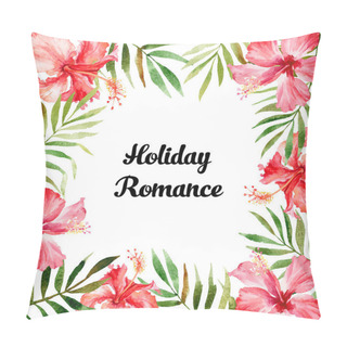Personality  Watercolor Background With Tropical Flowers And Leaves. Pillow Covers