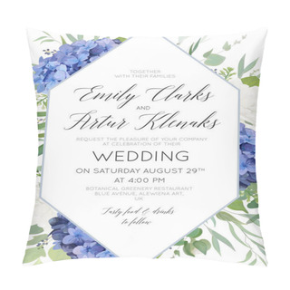 Personality  Wedding Floral Invite, Save The Date Card Design With Elegant Blue Violet Hydrangea Flowers, White Garden Roses, Eucalyptus Green Branches, Greenery Leaves & Geometrical Frame. Luxury Beauty Template Pillow Covers