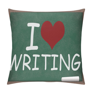 Personality  I Love Writing Pillow Covers