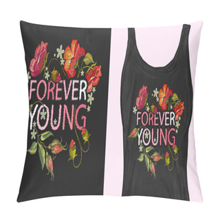 Personality  Embroidery Roses Flowers. Forever Young Slogan Pillow Covers