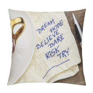 Personality  Dream, Hope, Believe Pillow Covers