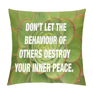 Personality  Green And Red Succulent Plant With Inner Peace Quote Pillow Covers